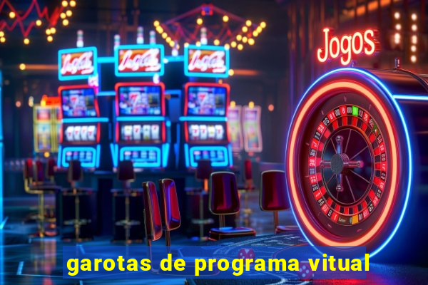 garotas de programa vitual